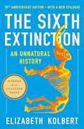 The Sixth Extinction (10th Anniversary Edition)